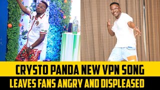 CRYSTO PANDA VPN NEW SONG, GETS ROASTED BY FANS