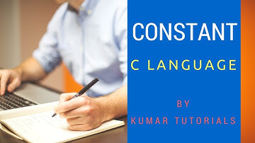 Constant in C Language in Hindi | C Programming | Kumar Tutorials