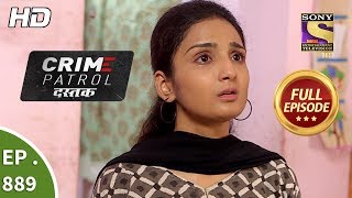 Crime Patrol Dastak - Ep 889 - Full Episode - 19th October, 2018 Crime Patrol Dastak - Ep 889 - Full Episode - 19th October, 2018