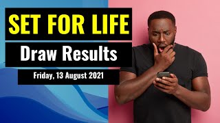 Set for Life Lotto draw results from Friday, 13 August 2021