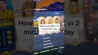 How to get 15K in 2 minutes every day - FIFA TRADING METHODS shorts fifa23