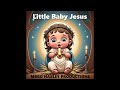 Little Baby Jesus - A Bluegrass Christmas Song