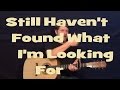 Still Haven't Found What I'm Looking For (U2) Easy Strum Guitar Lesson Chord How to Play
