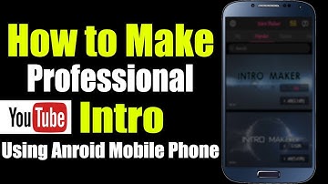 How to Make Youtube Intro or Outro on Android Mobile Phone