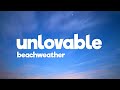 Beach Weather Unlovable Lyrics mp3