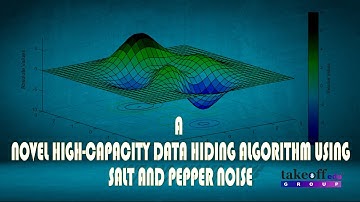 A Novel High Capacity Data Hiding Algorithm Using Salt And Pepper Noise | Security Application