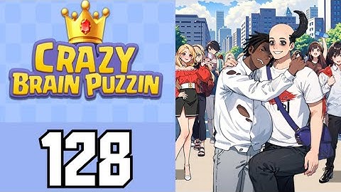 Crazy Brain Puzzle Level 128 Speedy