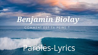 Video thumbnail of "Paroles-Lyrics - Benjamin Biolay - Comment est ta peine ?"