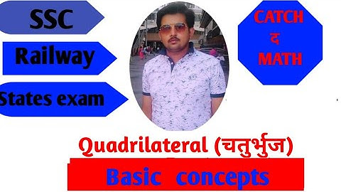 Quadrilateral(चतुर्भुज):-Basic concepts for competitive exam by-satish tiwari#ssccgl#sscmaths#maths