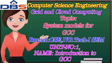 System Model For Distributed Computing | Grid & Cloud Computing | CSE | Online Education | DBS Talks