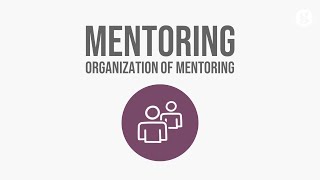 Organization of Mentoring