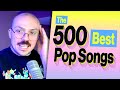 The Top 500 Pop Songs of All Time