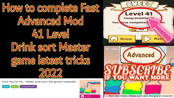 How to complete Fast Advanced Mod 41 Level Drink sort master game latest tricks 2022