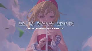 Pokémon Black & White - Relic Song Remix