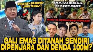 Download Lagu GALI EMAS DITANAH SENDIRI DIT4NGKAP? PRABOWO BELA RAKYAT? MP3