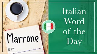 Italian Word of the Day: Marrone (brown)