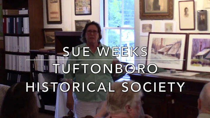 Tuftonboro Historical Society: Sue Weeks