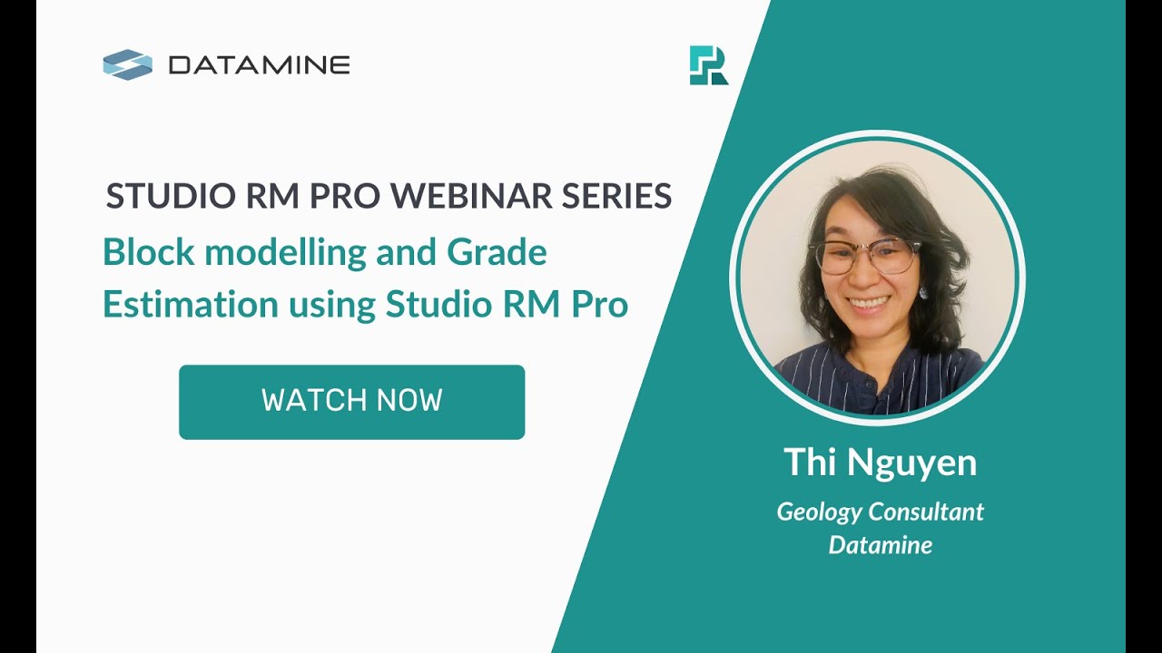 Studio RM Pro Webinar Series #3 (APAC) | Block Modeling and Grade Estimation | Thi Nguyen