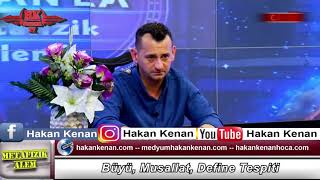 NEGATIF ENERJIYI CANLI YAYINDA BULDU HAKAN KENAN METAFİZİK UZMANI