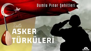 Dertli Asker Türküleri - Dumlu Pınar Şehitleri