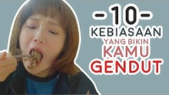 Inilah 10 Kebiasaan Yang Bikin Kamu Gendut  - Durasi: 6.47. 