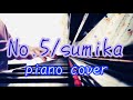 【ピアノ】No.5/sumika