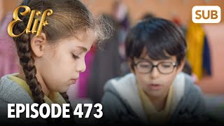 Elif Episode 473 | English Subtitle