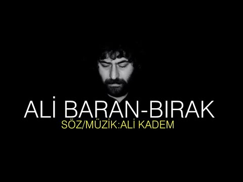 Ali Baran - BIRAK (Official Video) 2021