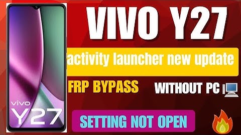 Vivo Y27 /Y27 5G FRP Bypass Android 14 | Activity Launcher Update Working |  Google Account bypass