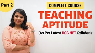 Teaching Aptitude: As per Latest NTA UGC NET Paper 1 Syllabus (Part 2)