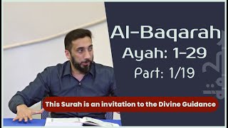 1. Al Baqarah Tafseer | Nouman Ali Khan | Ayah: 1-29 | Part: 1/19