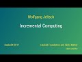 Wolfgang Jeltsch - Incremental Computing (HaskellX 2017)