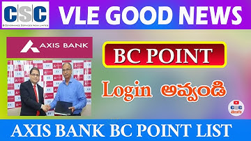CSC Axis Bank BC Point List | axis Bank bc point login | csc telugu | bc point latest information