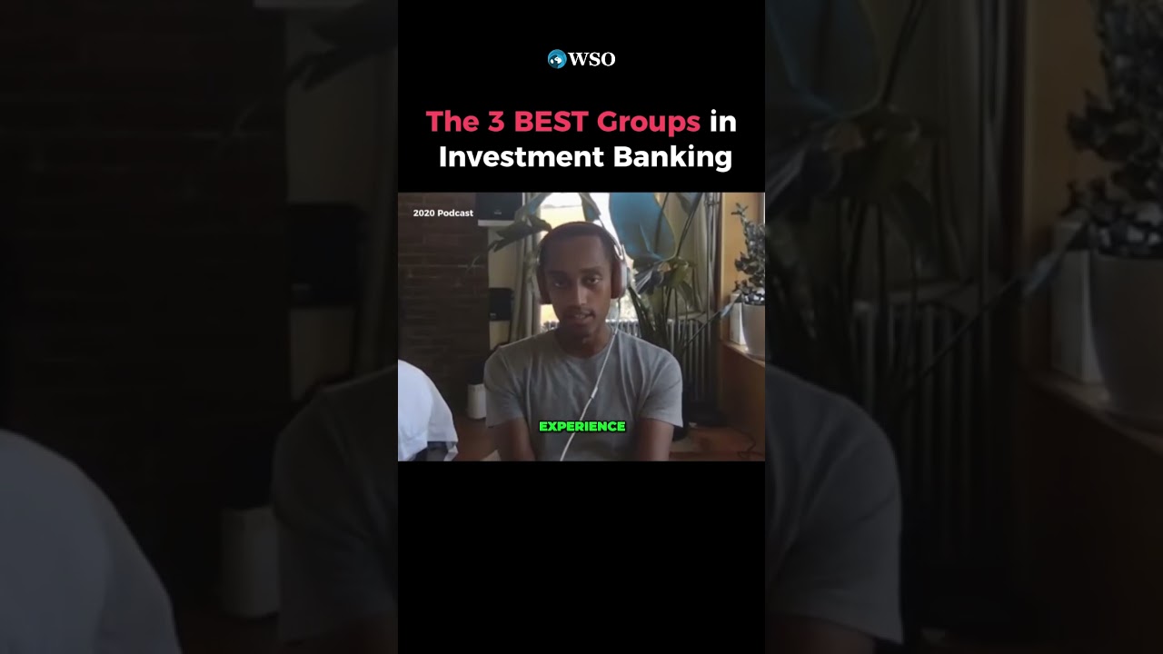 My Top 3 Groups in Investment Banking 👀