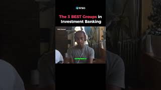 My Top 3 Groups in Investment Banking 👀