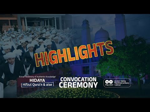 Convocation Highlights | Hidaya Palazhi | Hifzul Quran and AISE