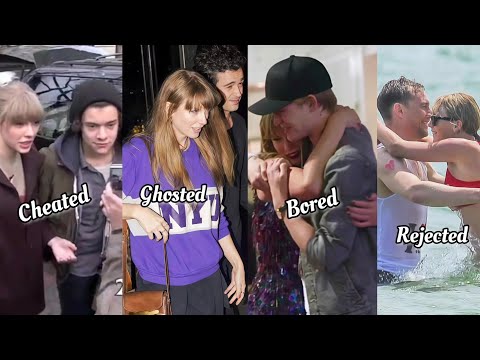 EVERY REASON Behind ALL Of Taylor Swift S Breakups EVERY EX Explained