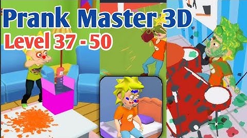 Prank master 3d gameplay level 37 -50