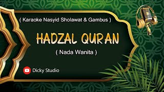 HADZAL QURAN KARAOKE Nada Cewek ( hadroh version )