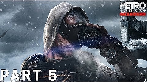 Coming Home To Moscow | METRO 2033 REDUX – Walkthrough Gameplay – Part 5