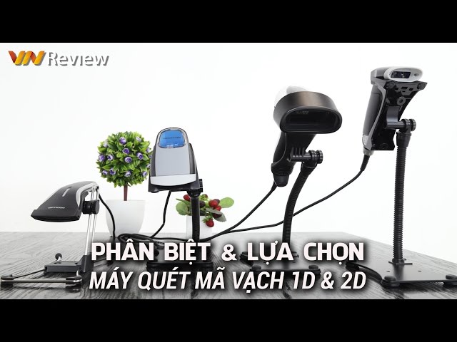 VnReview - Phân biệt & lựa chọn máy quét mã vạch 1D & 2D