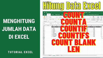 Cara Menghitung Jumlah Data di Excel (rumus countif excel, count, counta, countifs )