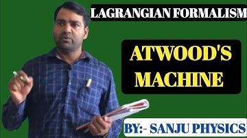 CLASSICAL MECHANICS l Atwood