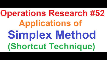 Operations Research Tutorial #52: Application of Simplex Method (Shortcut Technique) [3 of 3]