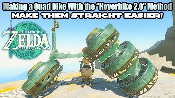 Using the Hoverbike 2.0 Method to Make a Well Aligned Quad Bike in Tears of the Kingdom