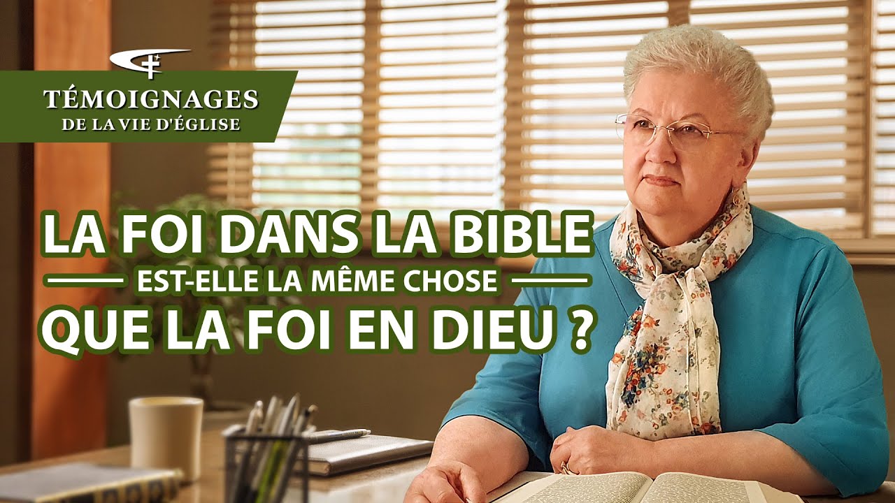 Témoignage évangélique La foi dans la Bible est