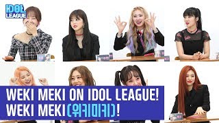 (ENG SUB) WEKI MEKI(위키미키), WEKI MEKI ON IDOL LEAGUE! - (1/6) [IDOL LEAGUE]