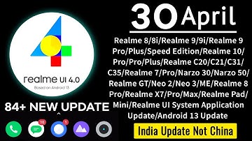 Realme April 2023 Software Update List | realme UI 4.0 & Android 13 Install | Stable & Beta Update