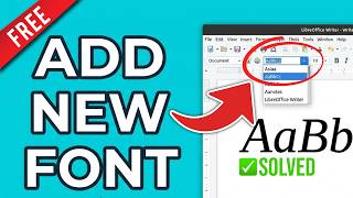 How to Add a Font to LibreOffice Writer (Install New Fonts)
