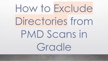How to Exclude Directories from PMD Scans in Gradle